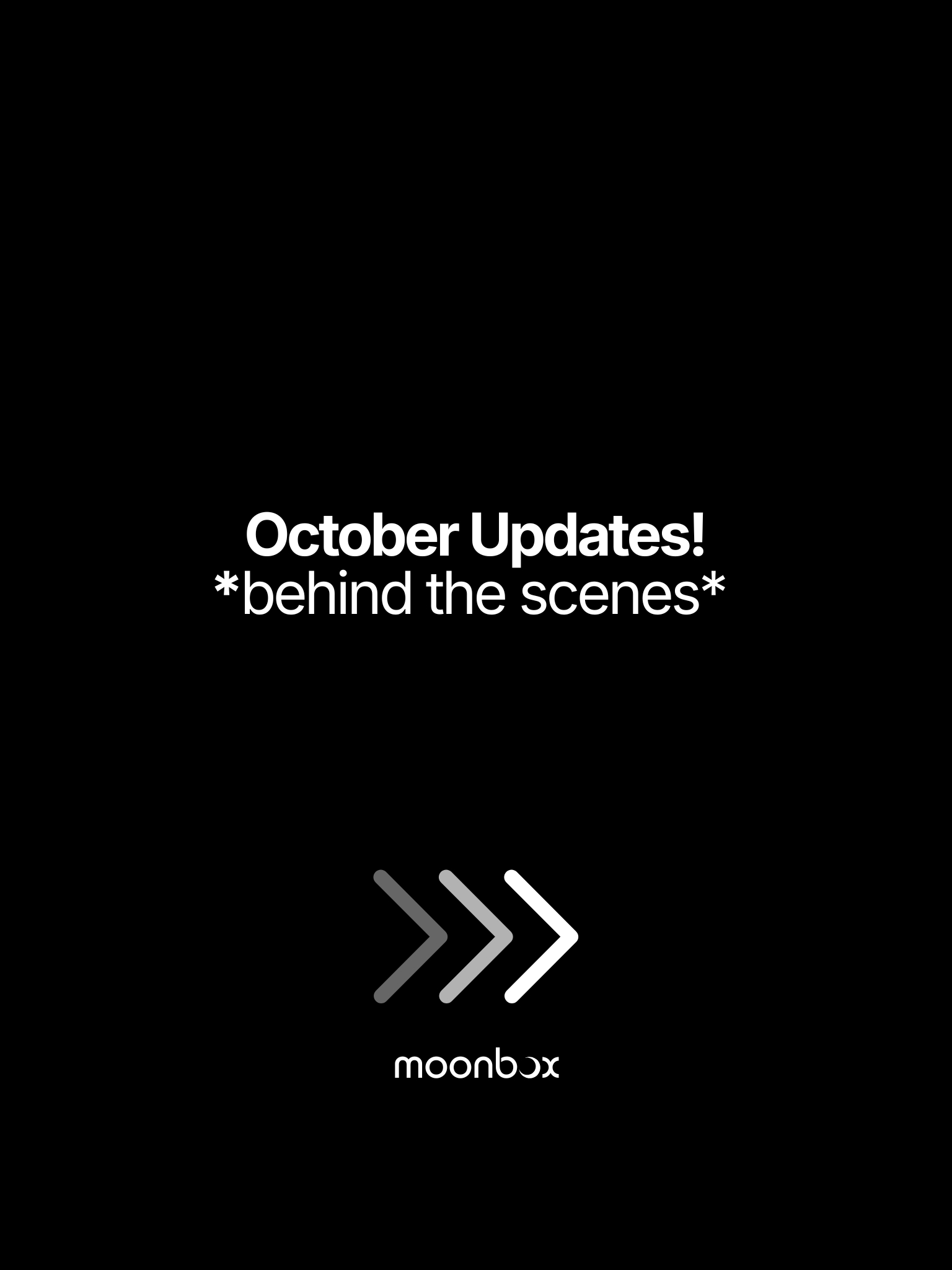 October Updates: Behind the Scenes - Moonbox title card